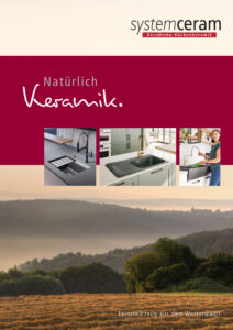 systemceram Broschüre 2024, Feinsteinzeug, Küchenkeramik, Badkeramik, Spülbecken, hochwertige Keramik, innovative Lösungen, nachhaltige Produktion, Küchenplanung, Badplanung